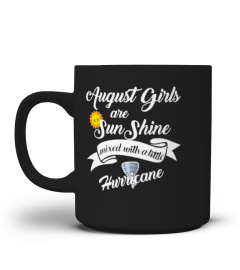 August Girls Are Sunshine Hurricane