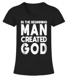 69 Man Created God Anti Religion Atheist atheism T Shirt