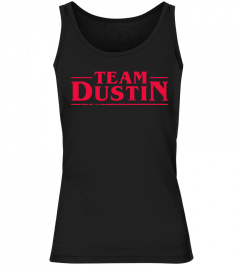Team Dustin Stranger Style Pop Culture T-Shirt