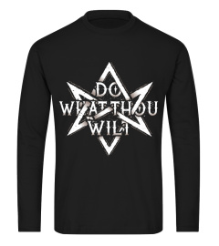 DO WHAT THOU WILT