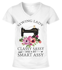 Sewing Lady Classy Sassy And A Bit Smart Assy T-shirt