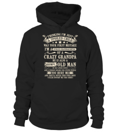 I'm A Spoiled Granddaughter of A Crazy Grandpa Grumpy Old Man T-Shirt