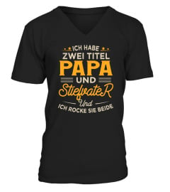 ICH HABE ZWEI TITEL PAPA UND STIEFVATER