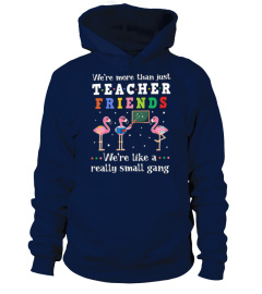 Teacher Friends Flamingo  Gang T-shirt