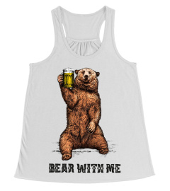 BEAR WITH ME T SHIRTS