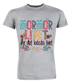 Mormor Livet Ar Det Basta Livet
