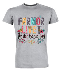 Farmor Livet Ar Det Basta Livet