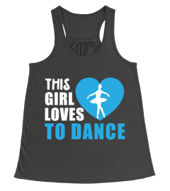 THIS GIRL LOVES TO DANCE