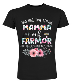 Jag Har Tva Titlar Mamma Och Farmor