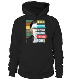 Never Underestimate Power of Girl With Book Shirt RBG Ruth