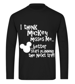 I Think Mickey Misses Me T-shirt