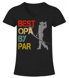 Father's Day Best Opa By Par Funny Golf Lover Gift Shirt
