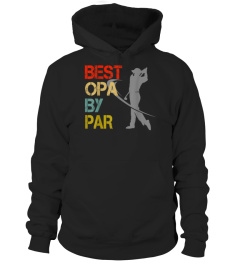 Father's Day Best Opa By Par Funny Golf Lover Gift Shirt