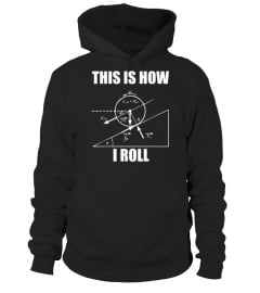 Funny Physics Shirt - This Is How I Roll Physics Tshirt