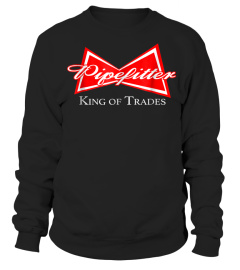 Funny Pipefitter T-shirt King of Trades Steamfitter Plumber