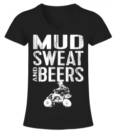 Funny ATV Quad 4 Wheeler Shirt Mudding Sweat and Beers ATV T-Shirt