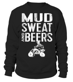 Funny ATV Quad 4 Wheeler Shirt Mudding Sweat and Beers ATV T-Shirt