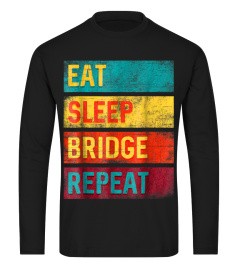 Bridge Player Card Game Gift Eat Sleep Bridge Repeat Tshirt