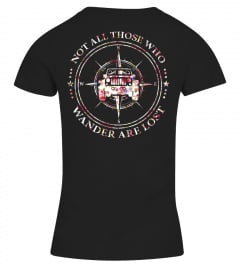 Jp  Not All Those Who Wander Are Lost Shirt