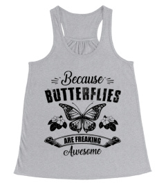 Butterflies Are Awesome Shirt