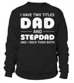 Best Dad and Stepdad Shirt Funny Fathers Day Gift from Wife T-Shirt