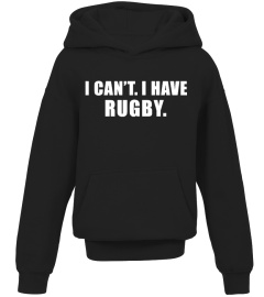 CAN'T I HAVE RUGBY