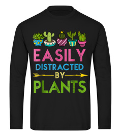 Easily Distracted By Plants Funny Gardening