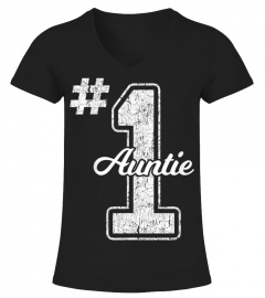 Number One Auntie T-Shirt Best Aunt Ever Gift