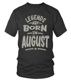 Legends Are Born In August