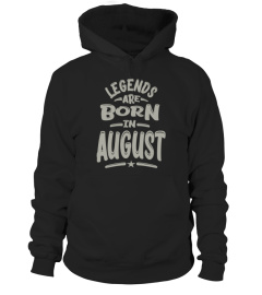 Legends Are Born In August