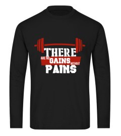 There Are No Gains Without Pains