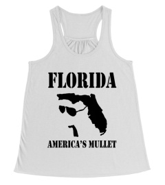 Florida America's Mullet Tshirt Florida Lover Gift