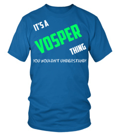 IT'S A VOSPER THING YOU WOULDN'T UNDERSTAND