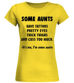 Some Aunts Limited Edition Shirt
