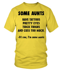 Some Aunts Limited Edition Shirt