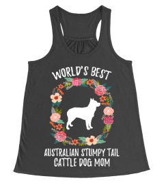 WORLD'S BEST AUSTRALIAN STUMPY TAIL CATTLE DOG MOM TSHIRT