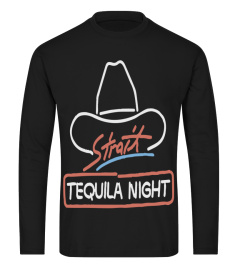 STRAIT TEQUILA NIGHT T-SHIRT