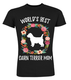 WORLD'S BEST CAIRN TERRIER MOM TSHIRT