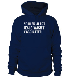 Spoiler alert Jesus wasn't vaccinated