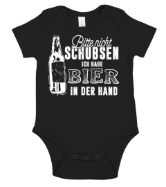 bitte nicht schubsen ich habe bier in der hand