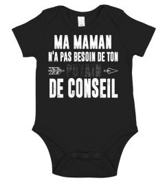 ma mère n'a pas besoin de vos conseils