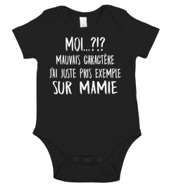 Moi? mauvais caractère j'ai juste pris exemple sur mamie