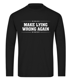 Make Lying Wrong Again Anti Trump Political