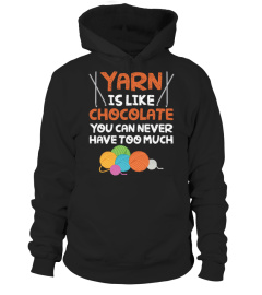 Funny Yarn Is Like Chocolate Crochet And Knitting T-Shirt