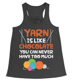 Funny Yarn Is Like Chocolate Crochet And Knitting T-Shirt