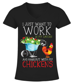 I JUST WANT TO WORK IN MY GARDEN T-SHIRT
