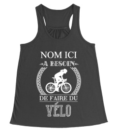 "LE NOM" A BESOIN DE FAIRE DU VÉLO