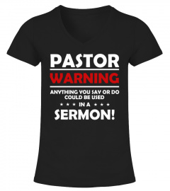 Funny Pastor Shirt - Warning I Might Put You In A Sermon