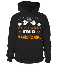 Halloween Ghosts You Can't Scare Me I'm Paraprofessional