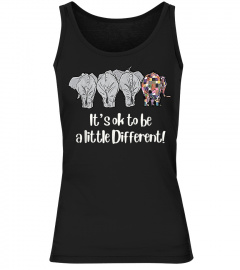 Its Ok To Be A Little Different - Autism Elephant T-Shirt